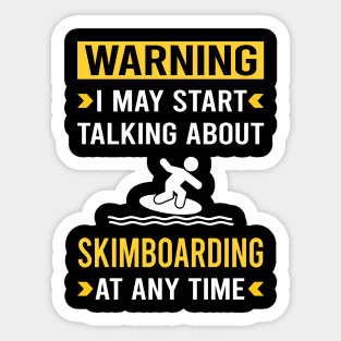 Warning Skimboarding Skimboard Skimboarder Skimming Sticker